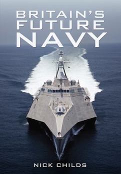Hardcover Britain’s Future Navy Book