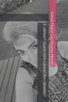 Paperback É câncer? Quem tem câncer tem direitos? [Portuguese] Book