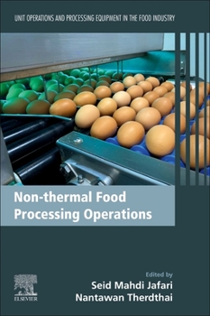 Paperback Non-Thermal Food Processing Operations: Unit Operations and Processing Equipment in the Food Industry Book
