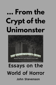 Paperback From the Crypt of the Unimonster: Essays on the World of Horror Book