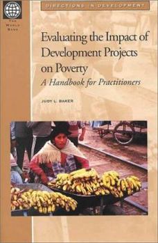 Paperback Evaluating the Impact of Development Projects on Poverty: A Handbook for Practitioners Book