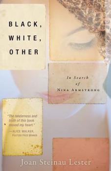 Paperback Black, White, Other: In Search of Nina Armstrong Book