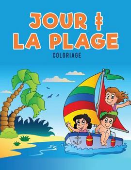 Paperback Jour + la plage Coloriage [French] Book