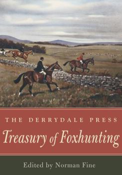 Hardcover The Derrydale Press Treasury of Foxhunting Book