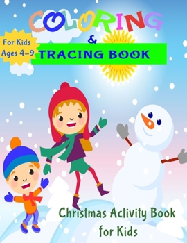 Paperback Coloring and Tracing Book: Activity Book for Kids (Coloring, Tracing and Drawing Book for Kids), Christmas coloring and drawing book for children Book