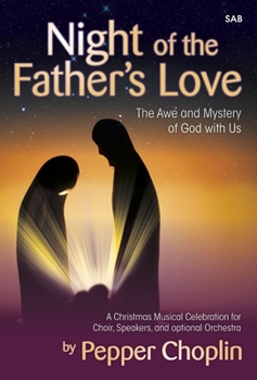 Night of the Father's Love: The Awe and Mystery of God with Us