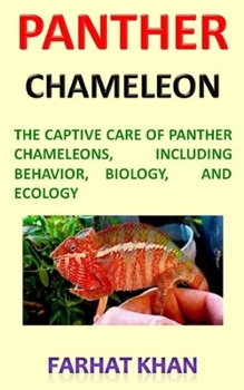 Paperback Panther Chameleon: Panther Chameleon Owners Guide. The Captive Care of Panther Chameleons, Including Behavior Book