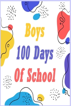 Paperback Boys 100 days of school: NOTEBOOK For 100 Days Of School, Medium Blank Lined College-Ruled Journal, Funny Gift Notebook Or Diary - Great Gift I Book