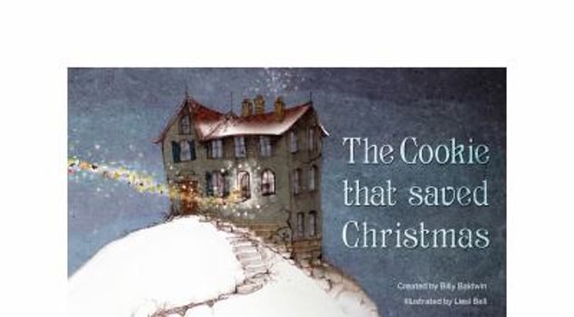 Hardcover The Cookie That Saved Christmas: A cosy Christmas book to transport readers to a simpler time, filled with holiday magic. Book