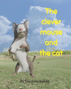 Paperback The clever mouse and the cat Book