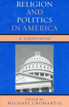 Paperback Religion and Politics in America: A Conversation Book