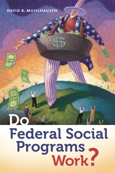 Hardcover Do Federal Social Programs Work? Book