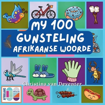 Paperback My 100 Gunsteling Afrikaanse Woorde [Afrikaans] Book