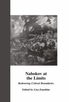 Paperback Nabokov at the Limits: Redrawing Critical Boundaries Book