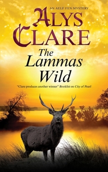 The Lammas Wild - Book #10 of the Aelf Fen