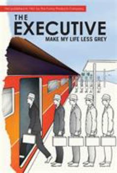 Hardcover The Executive: Make My Life Less Grey Book