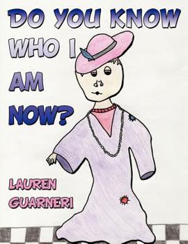 Paperback Do You Know Who I Am Now? Book