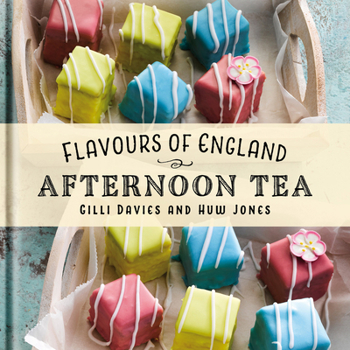 Hardcover Flavours of England: Afternoon Tea Book