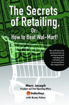 Hardcover The Secrets of Retailing,: Or: How to Beat Wal-Mart! Book