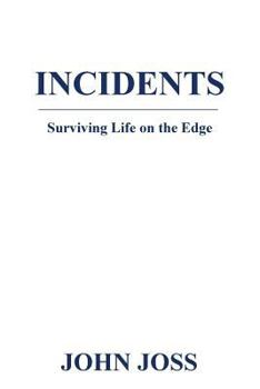 Paperback Incidents: Surviving Life on the Edge Book