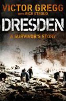 Paperback Dresden: A Survivor's Story, February 1945 Book