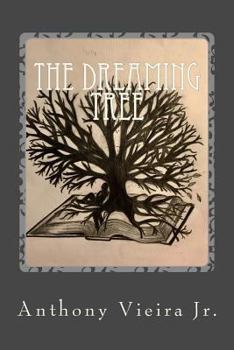 Paperback The Dreaming Tree: A Compilation of Poetry Book