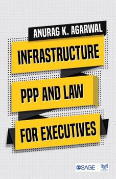Paperback Infrastructure, PPP and Law for Executives Book