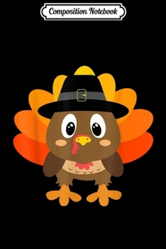 Composition Notebook: Turkey Pilgrim Costume s for Boys & Girls Thanksgiving  Journal/Notebook Blank Lined Ruled 6x9 100 Pages