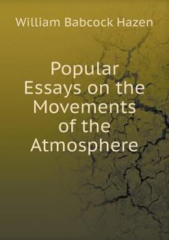 Paperback Popular Essays on the Movements of the Atmosphere Book