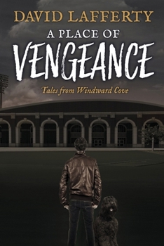 Paperback A Place of Vengeance: Tales from Windward Cove (Book 2) Book
