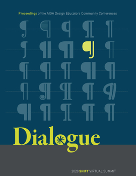 Paperback Dialogue: Proceedings of the AIGA Design Educators Community Conferences: SHIFT Book