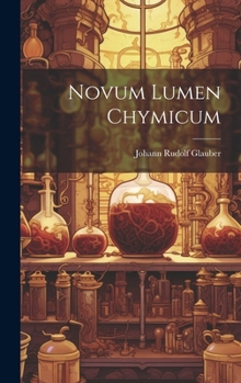 Hardcover Novum Lumen Chymicum [Latin] Book