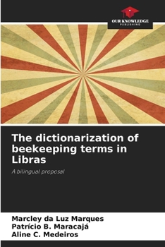 Paperback The dictionarization of beekeeping terms in Libras Book