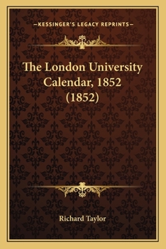 Paperback The London University Calendar, 1852 (1852) Book