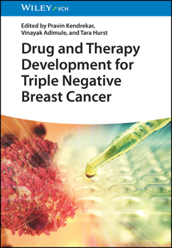 Hardcover Drug and Therapy Development for Triple Negative Breast Cancer Book