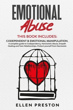 Paperback Emotional Abuse: Codependent & Emotional Manipulation. A complete guide to Codependency, Narcissistic Abuse, Empath Healing & Toxic Rel Book