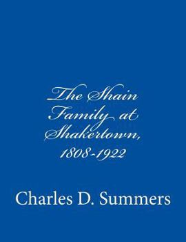 Paperback The Shain Family at Shakertown, 1808-1922 Book