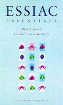 Paperback Essiac Essentials: Rene Caisse's Herbal Cancer Remedy Book