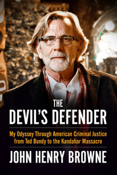 Paperback The Devil's Defender: My Odyssey Through American Criminal Justice from Ted Bundy to the Kandahar Massacre Book