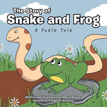 Paperback The Story of Snake and Frog: A Fable Tale Book
