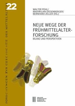 Paperback Neue Wege Der Fruhmittelalterforschung: Bilanz Und Perspektiven [German] Book