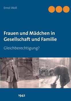 Frauen und Mädchen in Gesellschaft und Familie: Gleichberechtigung?