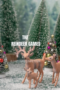 Paperback The Reindeer Games: A Christmas Competition Book