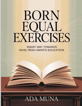 Paperback Born Equal Exercises: Smart Way Towards Akhil Reed Amar's Education Book