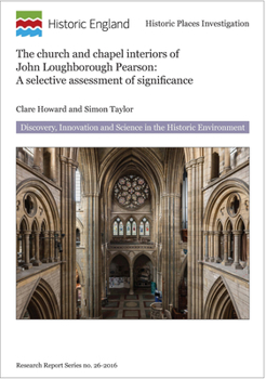 Paperback Church and Chapel Interiors of John Loughborough Pearson: A Selective Assessment of Significance Book