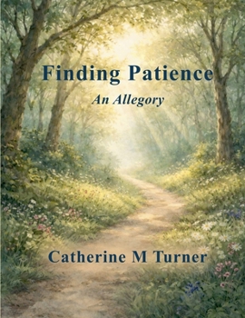 Paperback Finding Patience: An Allegory Book
