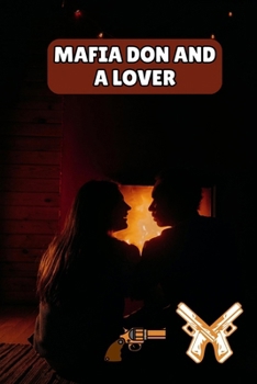 Mafia Don and a Lover