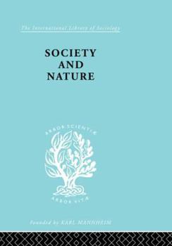Paperback Society and Nature: A Sociological Inquiry Book