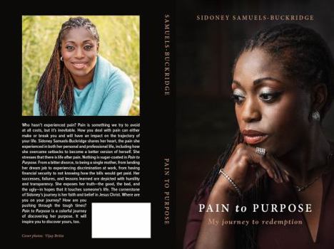 Paperback Pain To Purpose: My Journey to Redemption Book