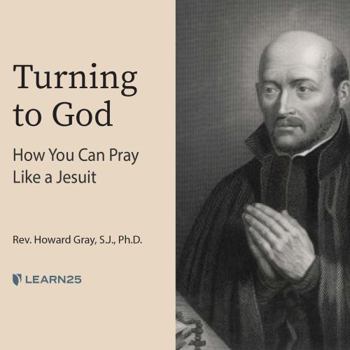 Audio CD Turning to God: How You Can Pray Like a Jesuit Book